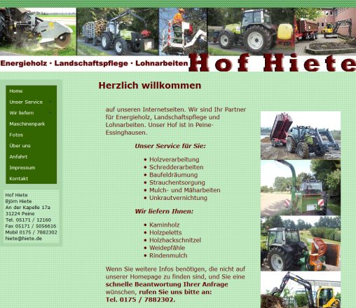 Hof Hiete – Holzhandel Landschaftspflege Lohnarbeiten – Holzverarbeitung Schredder Mulch und Mäharbeiten Baufeldräumung Unkrautvernichtung Brennstoffe Erfahrung Hof Hiete – Holzhandel Landschaftspflege Lohnarbeiten – Holzverarbeitung Schredder Mulch und Mäharbeiten Baufeldräumung Unkrautvernichtung Brennstoffe Öffnungszeit
