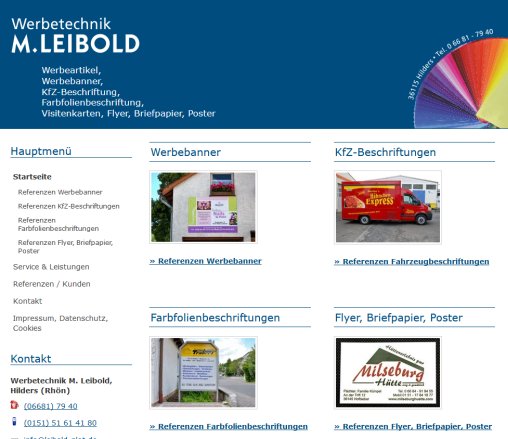 Werbertechnik M. Leibold   Werbeartikel  Werbebanner  KfZ Beschriftung  Farbfolienbeschriftung  Visitenkarten  Flyer  Briefpapier  Poster  öffnungszeit