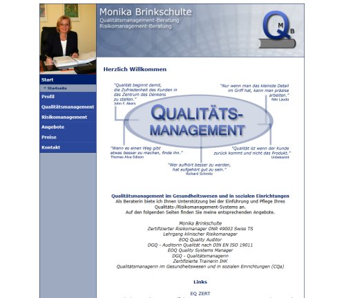 Monika Brinkschulte   Qualitätsmanagement Beratung  Risikomanagement Beratung » Start   Startseite  öffnungszeit